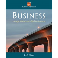 Test Bank for Business Its Legal, Ethical, and Global Environment, 10th Edition Marianne M. Jennings